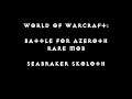 World of Warcraft: Battle for Azeroth - Rare Mob - Seabreaker Skoloth