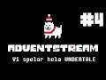 Adventstream - Vi spelar hela Undertale! (4/4)