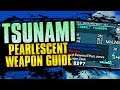 Borderlands Remastered: Tsunami - Pearlescent Weapon Guide
