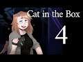 Cat in the Box | Part 4