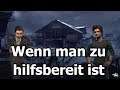 Dead by Daylight | #249 Wenn man zu hilfsbereit ist (Deutsch/German)(Gameplay/Lets Play)