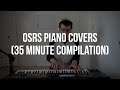 OSRS Piano Covers | 35 Minute Compilation
