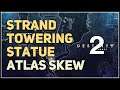 Strand Towering Statue Destiny 2 Atlas Skew