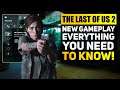 THE LAST OF US 2 Gameplay Details: Combat, Exploration, Crafting & Progression | TLOU2 New Gameplay!