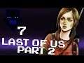 The Last Of Us Part 2: So Many Relevant Questions - Part 7 - Funny Bros Industries