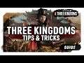 TIPS & TRICKS | A Total War: Three Kingdoms Guide
