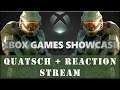 XBOX GAMES SHOWCASE • Quatsch + Reaction Stream | LIVE [PC][GER/DEU]
