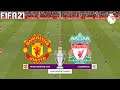 FIFA 21 | Manchester United vs Liverpool - English Premier League 20/21 - Full Match & Gameplay