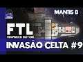 FTL: Faster than Light – Mantis B: Invasão Celta #9 – Gameplay Português Brasil [PT-BR]