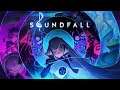 Let's play: Soundfall ♪ ♫