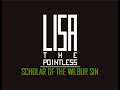 LISA: The Pointless - Scholar of the Wilbur Sin Part 1