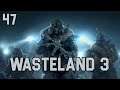 Wasteland 3 - Part 47: We Walk This Lonely Road
