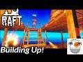 Building Up! | Raft Gameplay | Season 1 | EP 6
