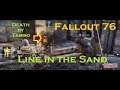 Fallout 76 - Line in the Sand with RJay003 and Xxbilly_73xX (Level 241-242)