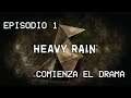 Heavy Rain (PS4)🌧️👨‍👦‍👦👮🕵️ | Episodio 1 | Comienza el drama | Gameplay en Español