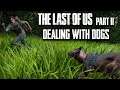 How To Get Past Dogs (No Killing) | The Last Of Us Part 2