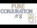 SKYRIM: Pure Conjuration Build | Single Skill Series | #8