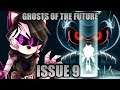 Sonic Ghosts of the Future (Issue 9) Review