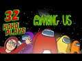 Among Us Gameplay 32 with viewers