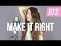 BTS - Make It Right (cover español)
