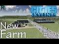 Farming Industry | Let's Play Cities Skylines | Sunset Harbor | Ep. 08!