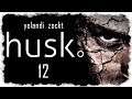 let's play HUSK ♦ #12 ♦ Hexe Libby