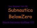 Subnautica Below Zero Das Original Teil-58 Noch keinen Kaffee???