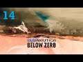 The Name Comes with a Price - Let's Play Subnautica: Below Zero (EA 8.1)(Blind) - 14