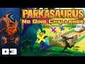 Why Won't You Be Happy?! - Let's Play Parkasaurus [No Dino Challenge] - PC Gameplay Part 3