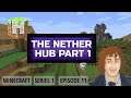 The Nether Hub Part 1 - ⛏ Minecraft 🧱 Let's Play E11