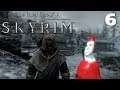 Let's Play Elder Scrolls Skyrim Live [Part 6] - Questing With Santa?