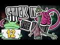 Let's Play Stick it to the Man! (Part 12) THAT IS THE ONLY WAY TO DEAL WITH IT