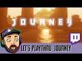 MY JOURNEY THROUGH JOURNEY (Twitch VOD)