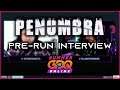Penumbra Trilogy Interview (BloodThunder & SpikeVegeta) - SGDQ 2021 Online