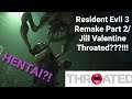 Resident Evil 3 Remake Part 2/Jill Valentine Throated???!!!