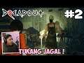 BERTEMU TUKANG JAGAL DI RUMAH SAKIT BERHANTU  - DreadOut 2 Indonesia #2