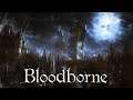Bloodborne / GAMEPLAY / #Ep 2 A las puertas de los dos primeros Bosses