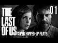 BREAKING LOOSE | The Last of Us (Part 1) - Super Hopped-Up