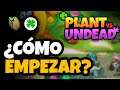 🌱 ¿CÓMO Empezar en PLANTS vs UNDEAD? (en DETALLE) 🌱 ¡TODO Explicado!