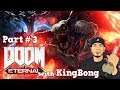 🔞 DOOM Eternal 🔴 Part 3 - Level ??? - PC Max Graphics 🌳 with KingBong