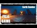 Earth Exodus - Full Gameplay