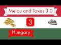 EU4 Meiou and Taxes - Exploring the 3.0 Alpha with Hungary - Ep. 3