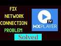 Fix MX Player Network / Internet Connection Problem in Android & Ios - No Internet Connection Error