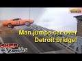 Man jumps Detroit bridge like The Dukes of Hazard! || Shep Rambles s03e39