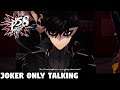 Persona 5 Strikers - Joker ONLY Talking