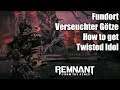Remnant from the Ashes - Fundort Verseuchter Götze (geheimes Amulett) How to get Twisted Idol