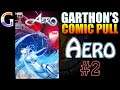AERO #2 (Marvel Comics) review - If you like anime comics you’ll love Marvel’s 💪💪💪💪 not-manga!