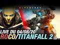 VOD ► Fall Guys qui ne marche pas... Go Rogue Company & Titanfall 2 ! - Live du 04/08/2020