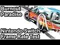Burnout Paradise Remastered Switch Frame Rate Test