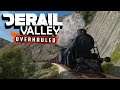 Derail Valley - Stream #7 - *NEW* Overhaul Update! Shunting & Finally completed a Steamer Long Haul!